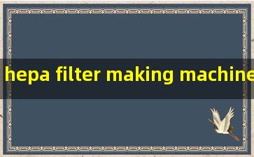 hepa filter making machine quotes